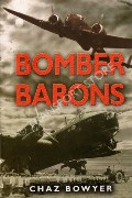 Bomber Barons  by BOWYER, Chaz 